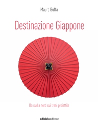 Destinazione Giappone - Librerie.coop Destinazione Giappone - Librerie.coop