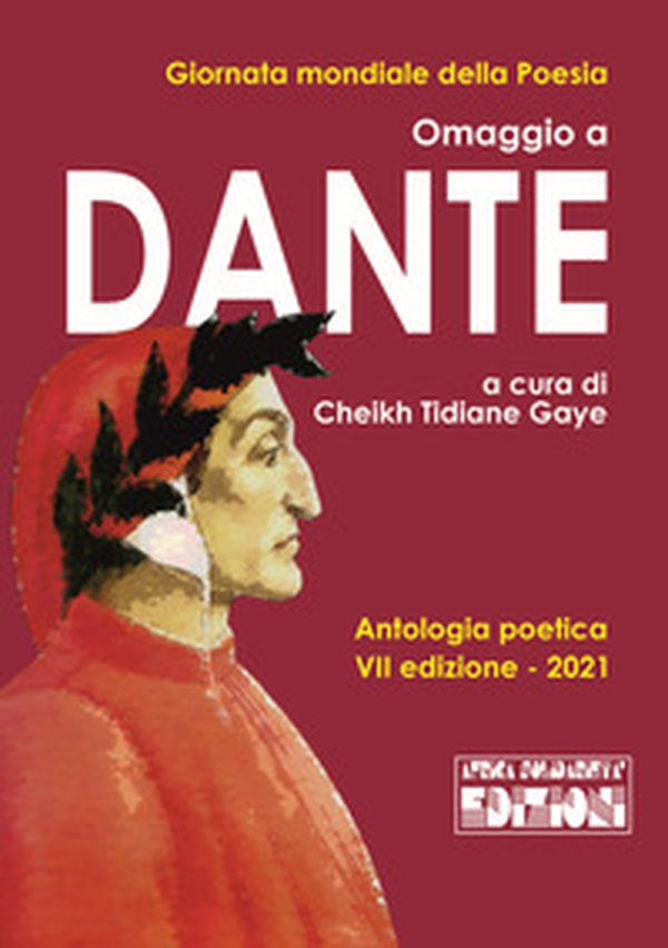 Omaggio a Dante. Antologia poetica 7ª edizione - Librerie.coop Omaggio a Dante. Antologia poetica 7ª edizione - Librerie.coop