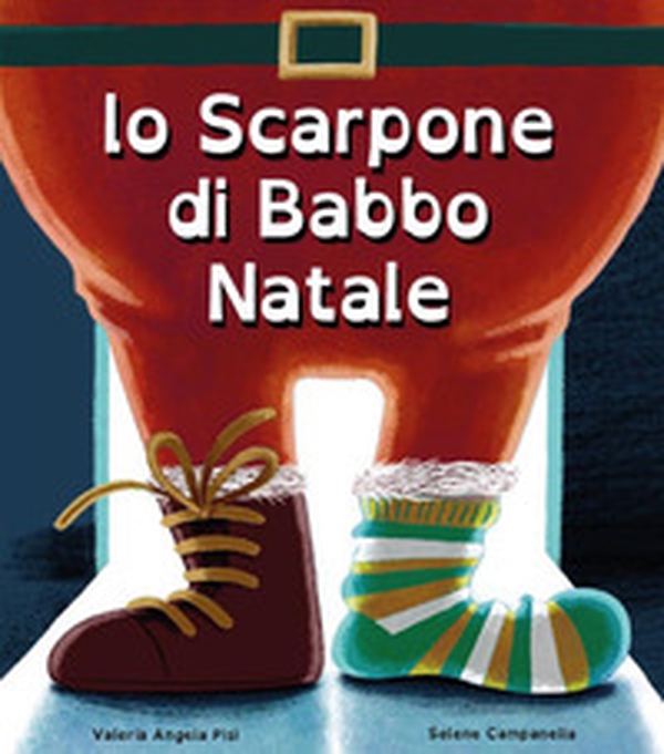 Lo scarpone di Babbo Natale - Librerie.coop Lo scarpone di Babbo Natale - Librerie.coop