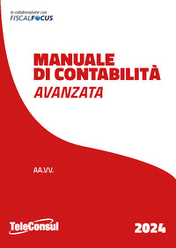 Manuale di contabilità avanzata - Librerie.coop Manuale di contabilità avanzata - Librerie.coop