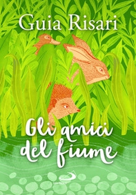 Gli amici del fiume - Librerie.coop