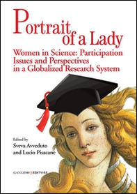 Portrait of a lady. Women in science: participation issues and perspectives in a globalized research system. Ediz. italiana e inglese - Librerie.coop Portrait of a lady. Women in science: participation issues and perspectives in a globalized research system. Ediz. italiana e inglese - Librerie.coop