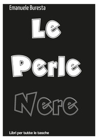 Le perle nere - Librerie.coop Le perle nere - Librerie.coop