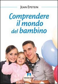 Comprendere il mondo del bambino - Librerie.coop