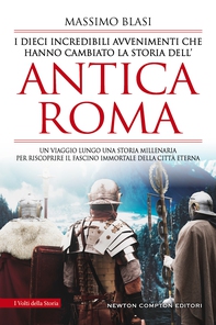 I dieci incredibili avvenimenti che hanno cambiato la storia dell’antica Roma - Librerie.coop I dieci incredibili avvenimenti che hanno cambiato la storia dell’antica Roma - Librerie.coop