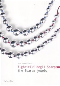 I gioielli degli Scarpa-The Scarpa jewels - Librerie.coop