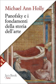 Panofsky e i fondamenti della storia dell'arte - Librerie.coop