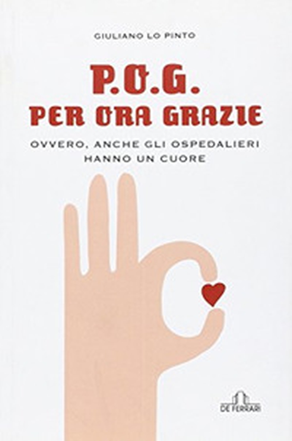 P. O. G. Per ora grazie - Librerie.coop P. O. G. Per ora grazie - Librerie.coop