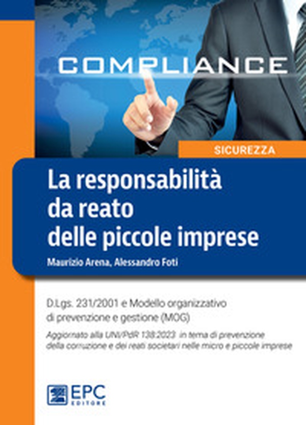 La responsabilità da reato delle piccole imprese - Librerie.coop La responsabilità da reato delle piccole imprese - Librerie.coop