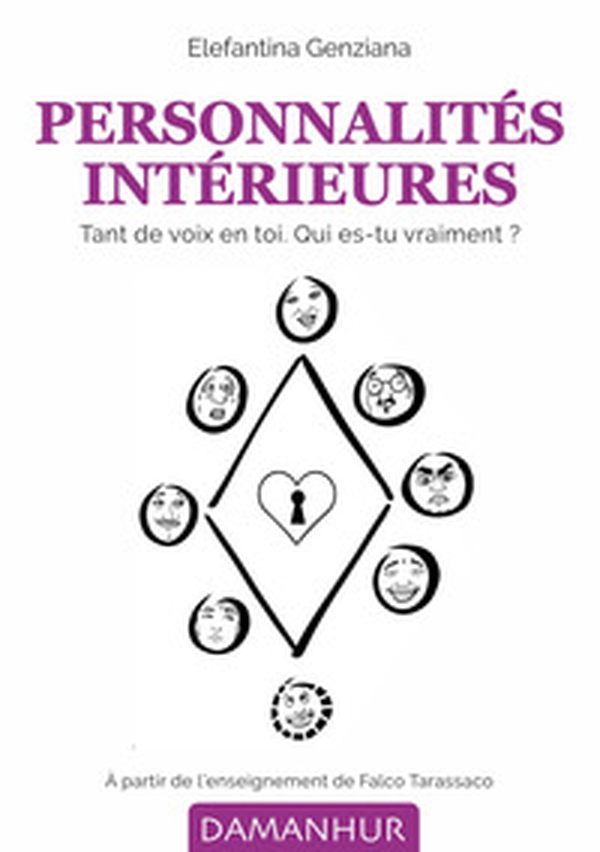Personnalités intérieures. Tant de voix en toi. Qui es-tu vraiment? - Librerie.coop Personnalités intérieures. Tant de voix en toi. Qui es-tu vraiment? - Librerie.coop