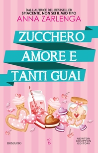 Zucchero, amore e tanti guai - Librerie.coop