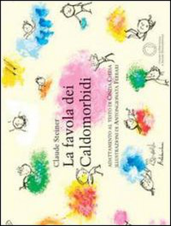 La favola dei caldomorbidi - Librerie.coop La favola dei caldomorbidi - Librerie.coop