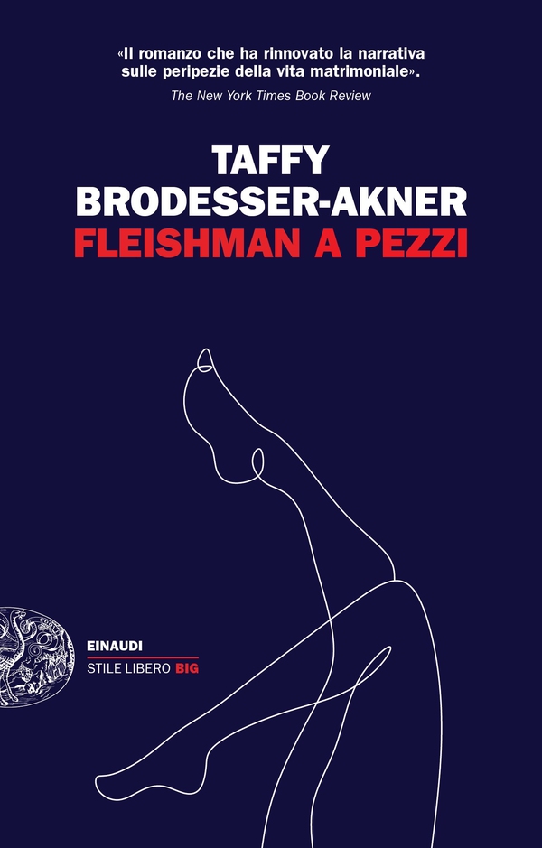 Fleishman a pezzi - Librerie.coop Fleishman a pezzi - Librerie.coop