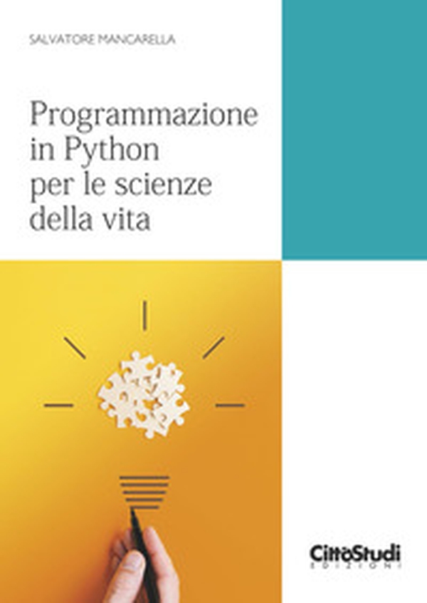 Programmazione in Python per le scienze della vita - Librerie.coop Programmazione in Python per le scienze della vita - Librerie.coop