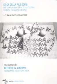 Etica della filosofia per una funzione etica della cultura. Studi su Theodor W. Adorno - Librerie.coop Etica della filosofia per una funzione etica della cultura. Studi su Theodor W. Adorno - Librerie.coop