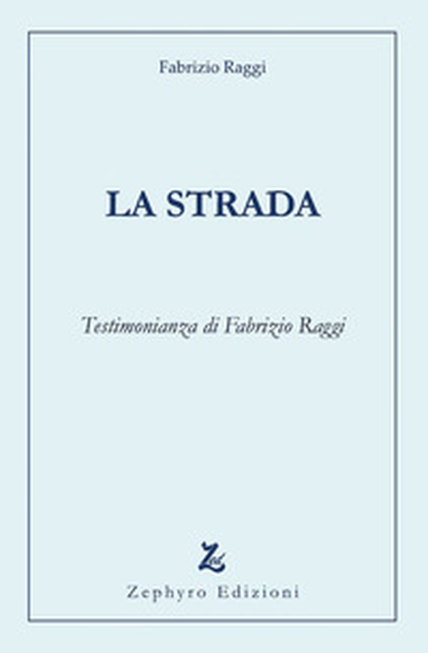 La strada - Librerie.coop La strada - Librerie.coop