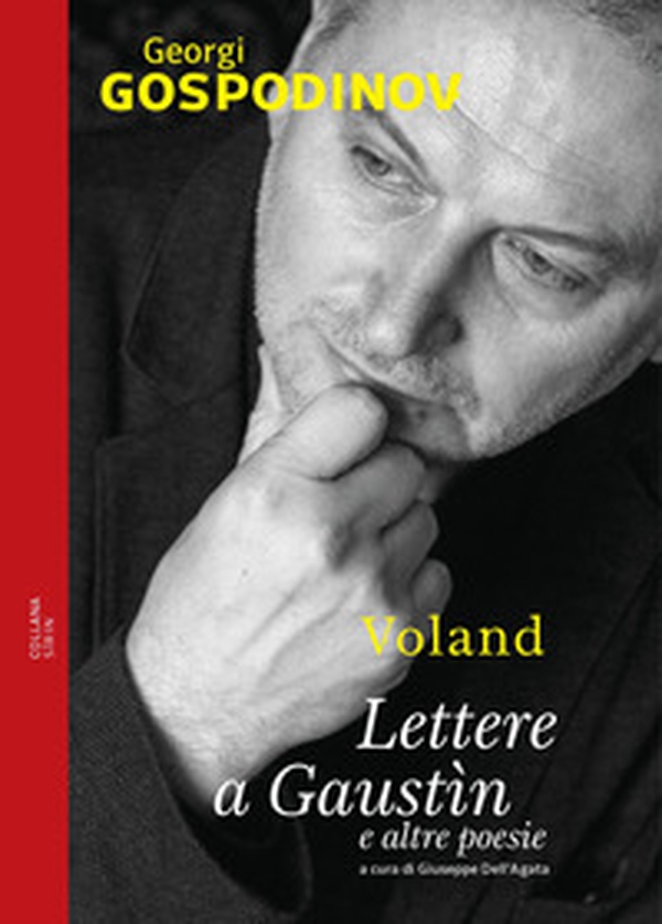 Lettere a Gaustìn e altre poesie. Testo bulgaro a fronte - Librerie.coop Lettere a Gaustìn e altre poesie. Testo bulgaro a fronte - Librerie.coop