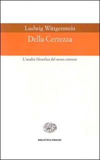 Della certezza. L'analisi filosofica del senso comune - Librerie.coop Della certezza. L'analisi filosofica del senso comune - Librerie.coop