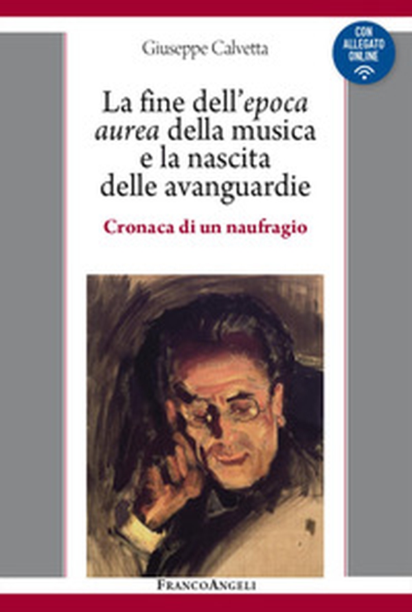 La fine dell'epoca aurea della musica e la nascita delle avanguardie - Librerie.coop La fine dell'epoca aurea della musica e la nascita delle avanguardie - Librerie.coop