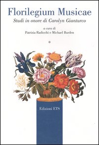 Florilegium Musicae. Studi in onore di Carolyn Gianturco - Librerie.coop