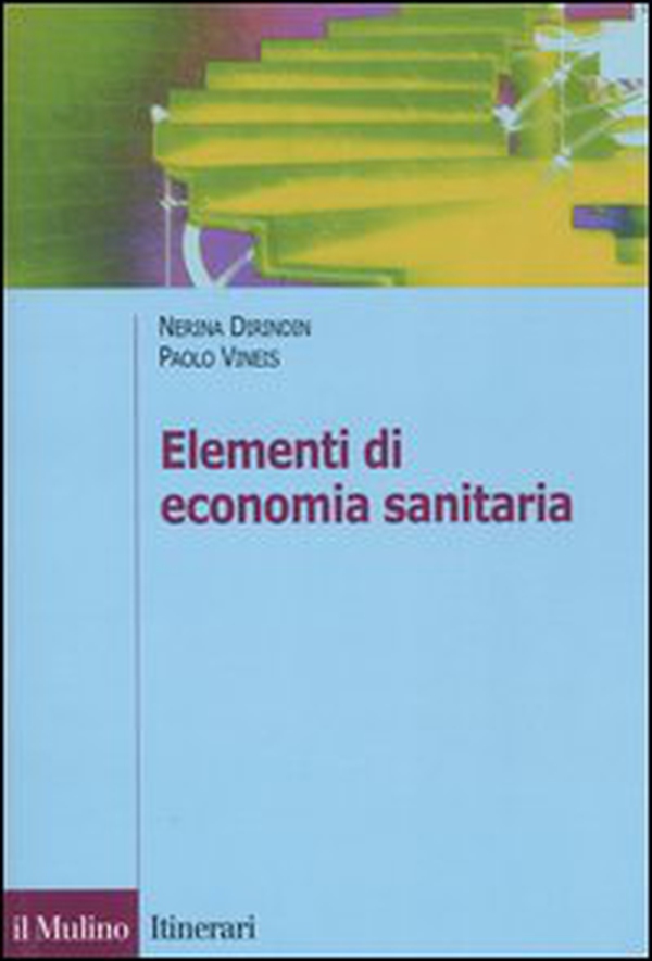 Elementi di economia sanitaria - Librerie.coop Elementi di economia sanitaria - Librerie.coop