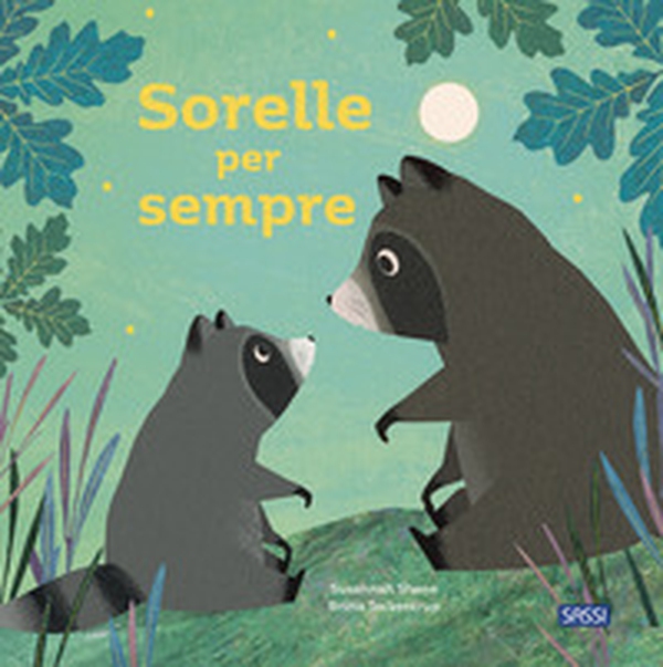 Sorelle per sempre. Picture books - Librerie.coop Sorelle per sempre. Picture books - Librerie.coop