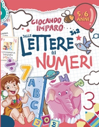 Giocando imparo... dalle lettere ai numeri - Librerie.coop