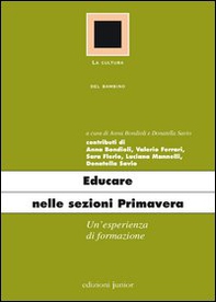 Educare nelle sezioni primavera. Un'esperienza di formazione - Librerie.coop Educare nelle sezioni primavera. Un'esperienza di formazione - Librerie.coop