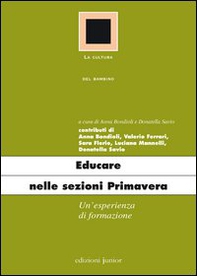 Educare nelle sezioni primavera. Un'esperienza di formazione - Librerie.coop