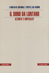 Il dono da lontano. Alterità e ospitalità - Librerie.coop Il dono da lontano. Alterità e ospitalità - Librerie.coop