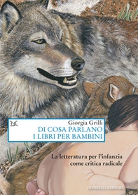 Di cosa parlano i libri per bambini. La letteratura per l'infanzia come critica radicale - Librerie.coop Di cosa parlano i libri per bambini. La letteratura per l'infanzia come critica radicale - Librerie.coop