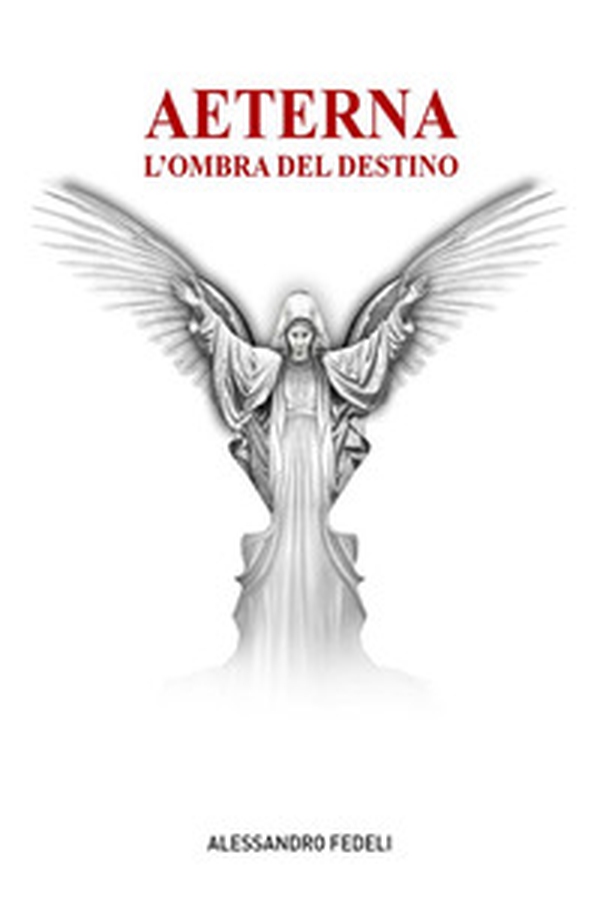 Aeterna. L'ombra del destino - Librerie.coop Aeterna. L'ombra del destino - Librerie.coop