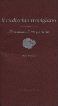 Il radicchio trevigiano - Librerie.coop