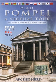 79 A. D. Pompei. A virtual tour. With reconstructions of Herculaneum. Ediz. italiana e inglese. DVD - Librerie.coop
