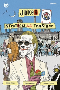 Joker. Strategia della tensione. Artist edition - Librerie.coop Joker. Strategia della tensione. Artist edition - Librerie.coop