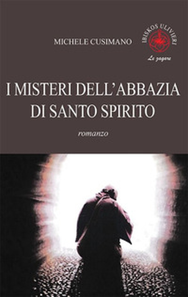 I misteri dell'abbazia di Santo Spirito - Librerie.coop I misteri dell'abbazia di Santo Spirito - Librerie.coop