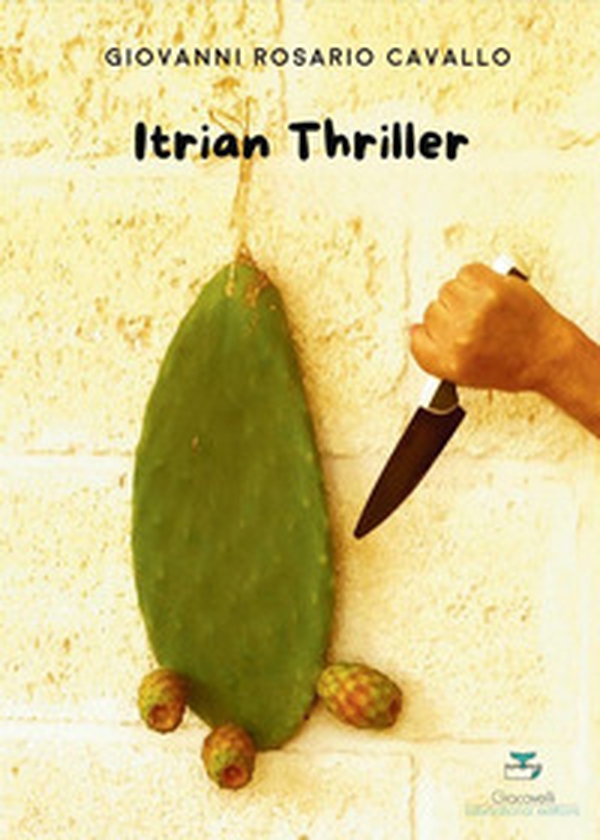 Itrian Thriller - Librerie.coop Itrian Thriller - Librerie.coop