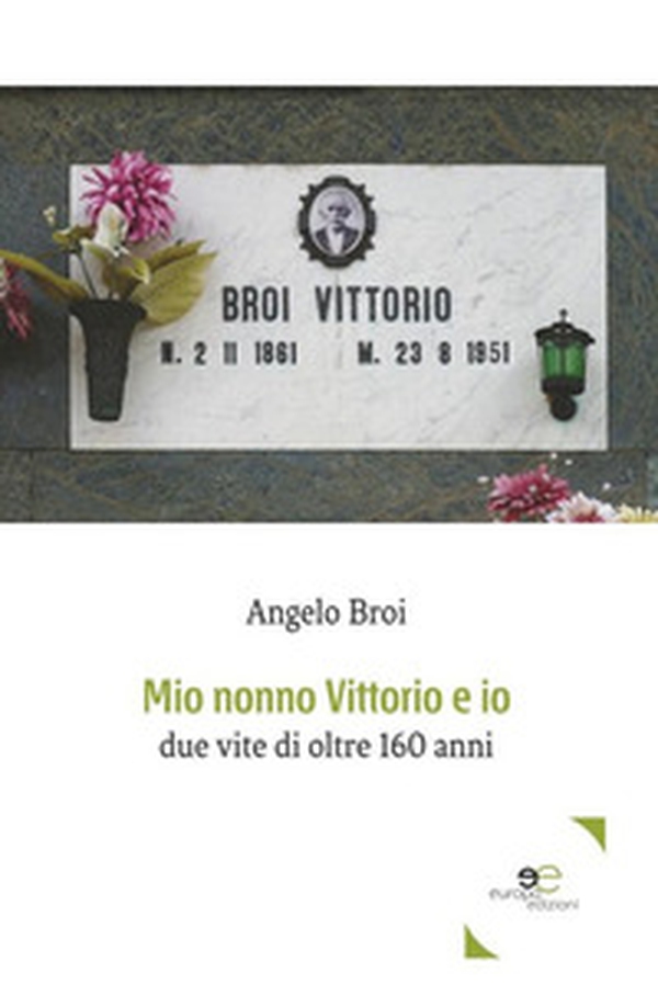 Mio nonno Vittorio e io. Due vite di oltre 160 anni - Librerie.coop Mio nonno Vittorio e io. Due vite di oltre 160 anni - Librerie.coop