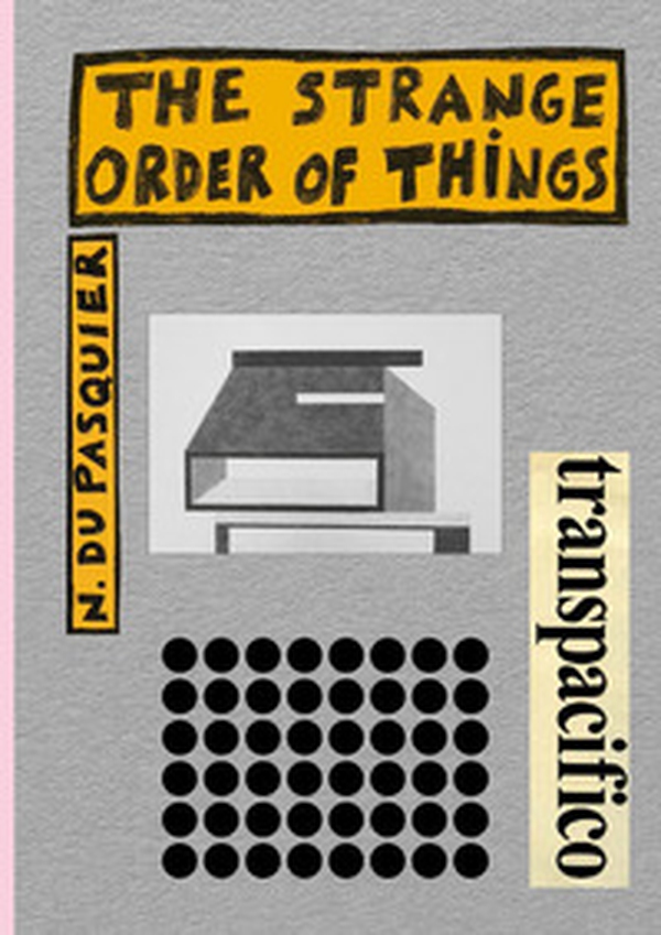 The strange order of things - Librerie.coop The strange order of things - Librerie.coop