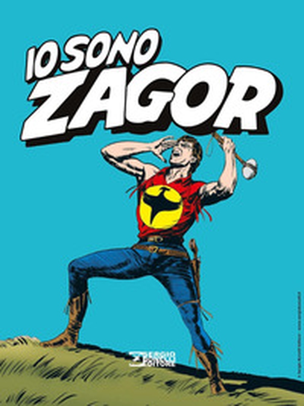 Io sono Zagor - Librerie.coop Io sono Zagor - Librerie.coop