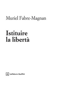 Istituire la libertà - Librerie.coop