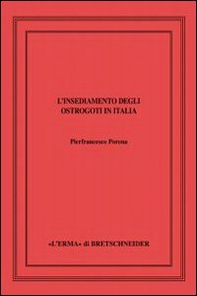 L'insediamento degli ostrogoti in Italia - Librerie.coop