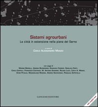 Sistemi agrourbani. La città in estensione nella piana del Sarno. Ediz. italiana e inglese - Librerie.coop Sistemi agrourbani. La città in estensione nella piana del Sarno. Ediz. italiana e inglese - Librerie.coop