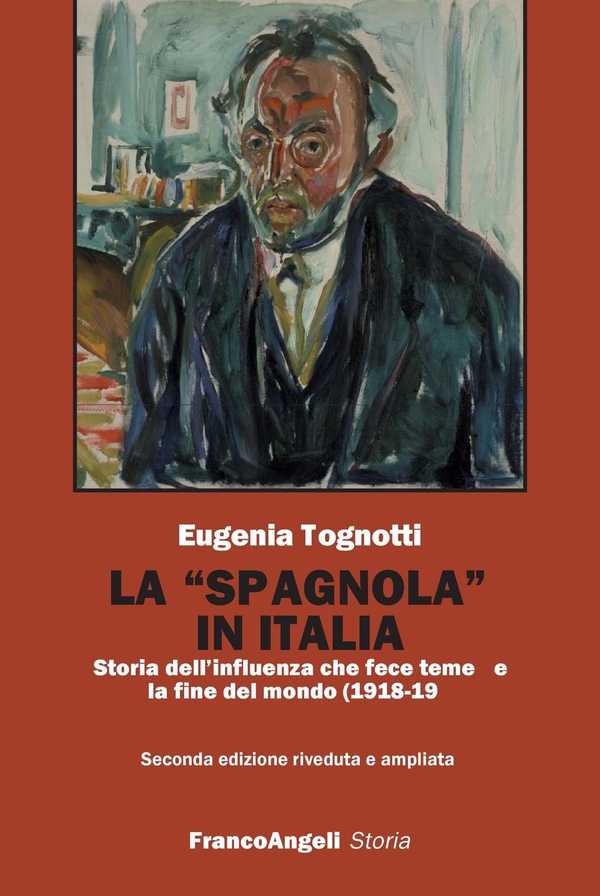 La "spagnola" in Italia. Storia dell'influenza che fece temere la fine del mondo (1918-1919) - Librerie.coop La "spagnola" in Italia. Storia dell'influenza che fece temere la fine del mondo (1918-1919) - Librerie.coop
