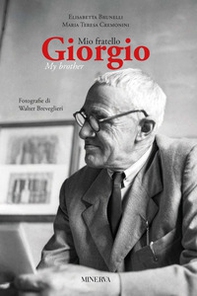 Mio fratello Giorgio-Giorgio my brother - Librerie.coop