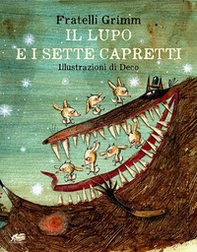 Il lupo e i sette capretti - Librerie.coop Il lupo e i sette capretti - Librerie.coop
