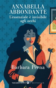 Annabella Abbondante. L'essenziale è invisibile agli occhi - Librerie.coop