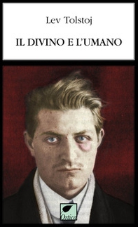 Il divino e l'umano - Librerie.coop