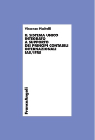 Il sistema unico integrato a supporto dei principi contabili internazionali IAS/IFRS - Librerie.coop Il sistema unico integrato a supporto dei principi contabili internazionali IAS/IFRS - Librerie.coop
