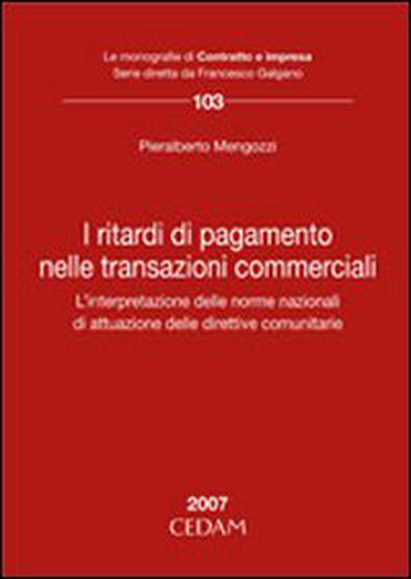 I ritardi di pagamento nelle transazioni commerciali - Librerie.coop